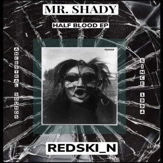 Half Blood EP by Mr. Shady