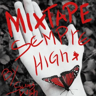 Sempre High by Slim3Lush