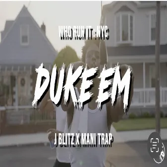 DUKE EM by J Blitz