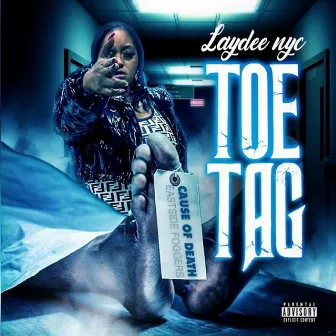 Toe Tag Freestyle by Laydee NYC