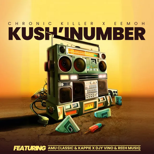 Kush'Inumber (feat. Amu Classic, Kappie, Djy Vino & Reeh Musiq)