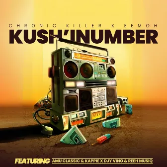 Kush'Inumber (feat. Amu Classic, Kappie, Djy Vino & Reeh Musiq) by Eemoh