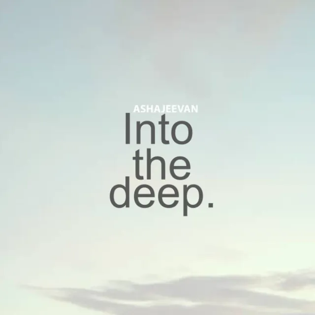 Into the deep