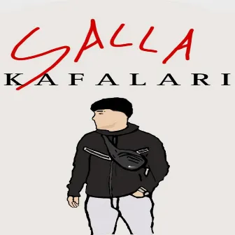 Salla Kafaları by Zıpkın