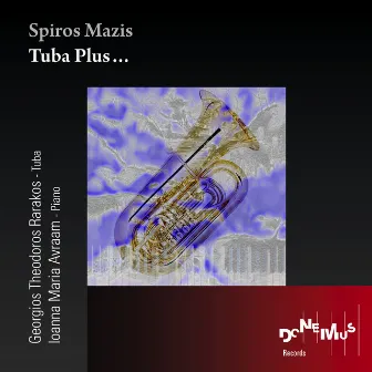 Tuba Plus... by Spiros Mazis