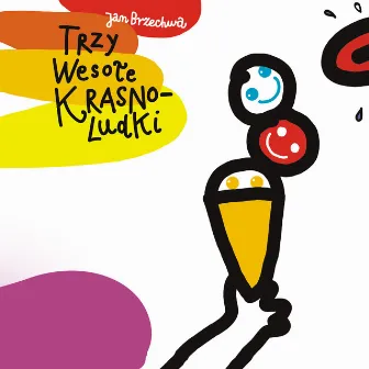 Trzy wesołe krasnoludki by Teatr Muzyczny Capitol