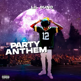 Party Anthem by Lil' Dunc