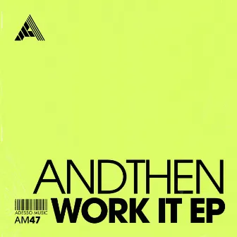 Work It EP (Extended Mixes) by AndThen