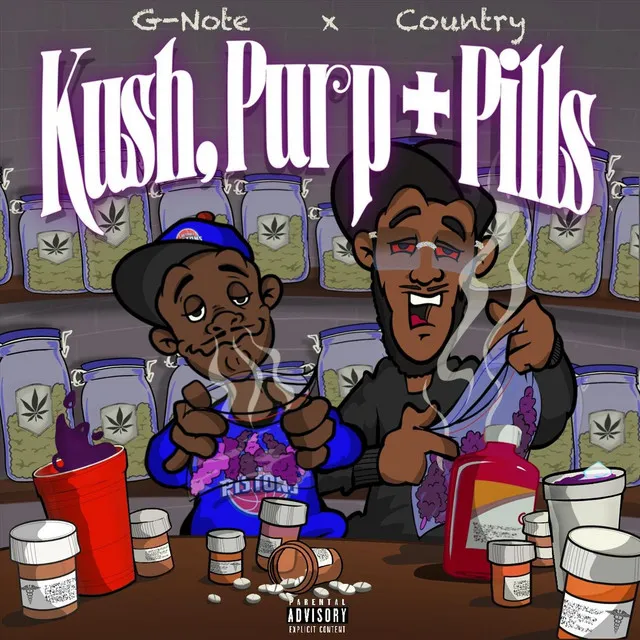 Kush, Purp + Pills