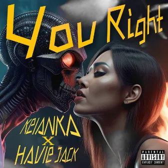 YOU RIGHT by Havie Jack