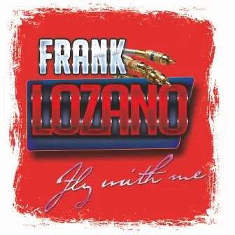 Fly with Me (Extended Mix) by Frank Lozano