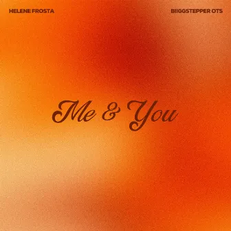 Me & You by Helene Frosta