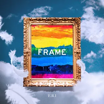 FRAME by E.R.I