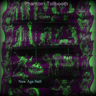 New Age Hell by Phantom Tollbooth