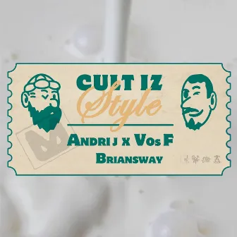 Cult Iz Style by Andri J