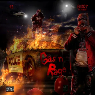 GAS N RAGE by Feddy Da Sneak