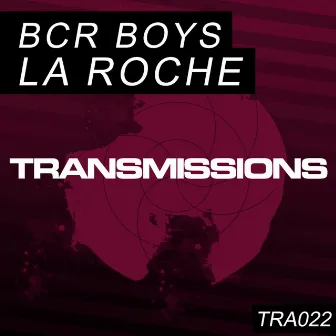 La Roche by BCR Boys