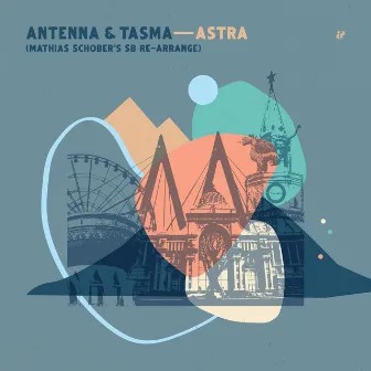 Astra (Mathias Schober's SB Re-Arrange) by Antenna