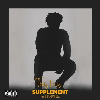 Supplement by Tobby Drillz