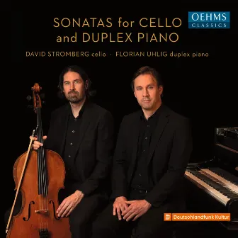 Sonatas for Cello and Duplex Piano by David Stromberg