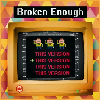 This Version by Broken Enough