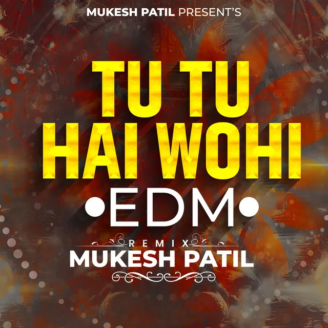 Tu Tu Hai Wohi EDM