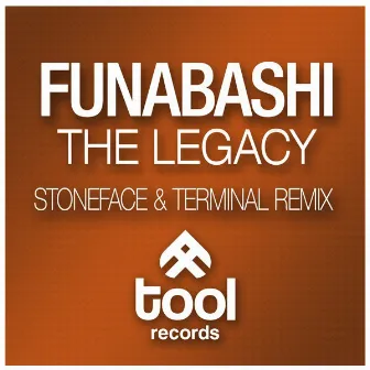 The Legacy (Stoneface & Terminal Remix) by Funabashi