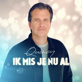 Ik Mis Je Nu Al by Quincy