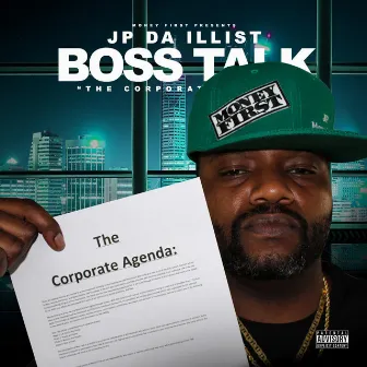 Boss Talk: The Corporate Agenda by JP Da Illist