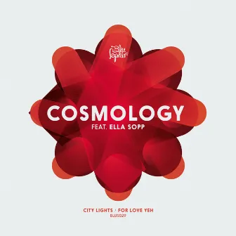 City Lights / For Love Yeh by Cosmology