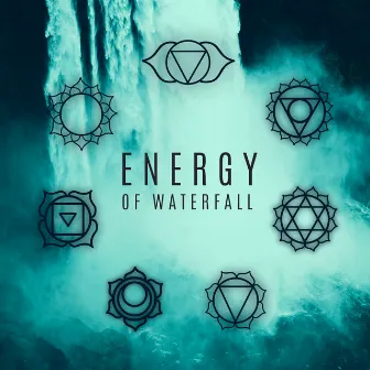 Energy of Waterfall. Soothing & Healing Sounds of Water (Calmness, Relaxation, Meditation) by Waterfall Sounds Universe