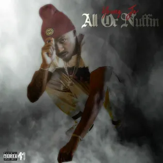 All or Nuffin by Young Ja