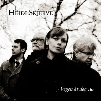 Vegen Åt Deg by Heidi Skjerve