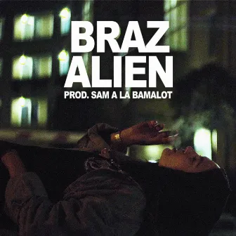 Alien by Braz