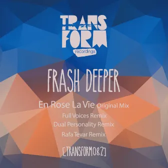 En Rose La Vie by Frash Deeper