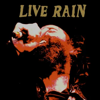 Live Rain by Howlin Rain