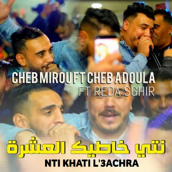 Nti Khati L'3achra by Cheb Mirou