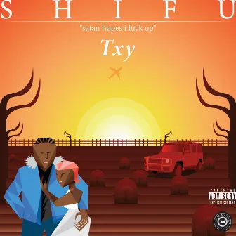 S.H.I.F.U. Satan Hopes I Fuck Up by Txy