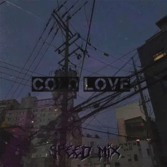 COLD LOVE ($peed Mix) by REKZ!