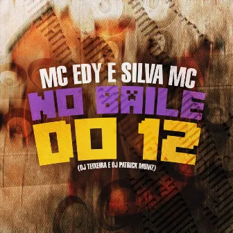 No Baile do 12 by Unknown Artist