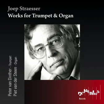 Joep Straesser: Works for Trumpet and Organ by Joep Straesser