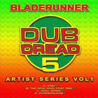 Dub Dread 5: Artist Series, Vol. 1 by Bladerunner