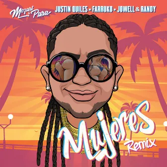 Mujeres (Mozart La Para, Justin Quiles, Farruko, Jowell & Randy) [Remix] by Mozart La Para