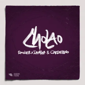 CHOLAO by Dawer X Damper