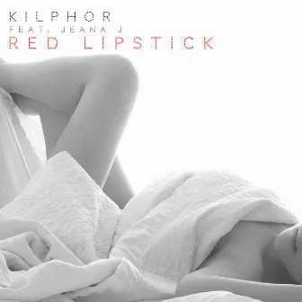 Red Lipstick (feat. Jeana J) by Kilphor