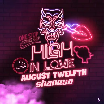 High in Love by August Twelfth