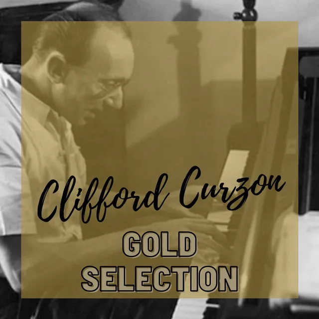 Clifford Curzon - Gold Selection