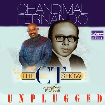 The Ct Show Unplugged, Vol. 2 by Chandimal Fernando