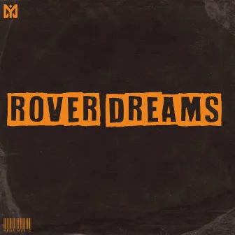 Rover Dreams by SHASHANK