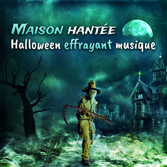 Maison hantée (Halloween effrayant musique - Les effets horribles, Musique d'horreur et de la peur, Meilleure collection de fête d'Halloween pour tous)